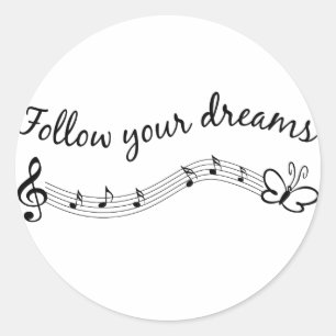 Follow Your Dreams Classic Round Sticker