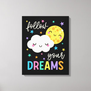 Follow Your Dreams   Cloud & Moon Canvas Print