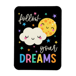 Follow Your Dreams   Cloud & Moon Magnet