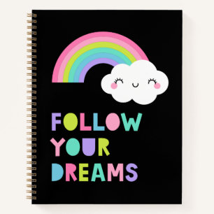 Follow Your Dreams Cute Rainbow Cloud Notebook