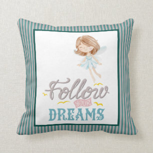 Follow Your Dreams Fairy Cushion