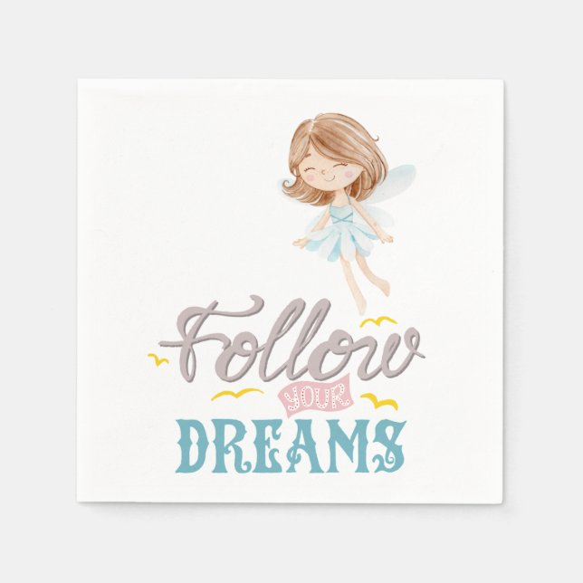 Follow Your Dreams Fairy Napkin (Front)