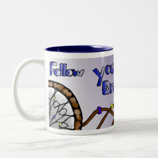 Follow Your Dreams Mug