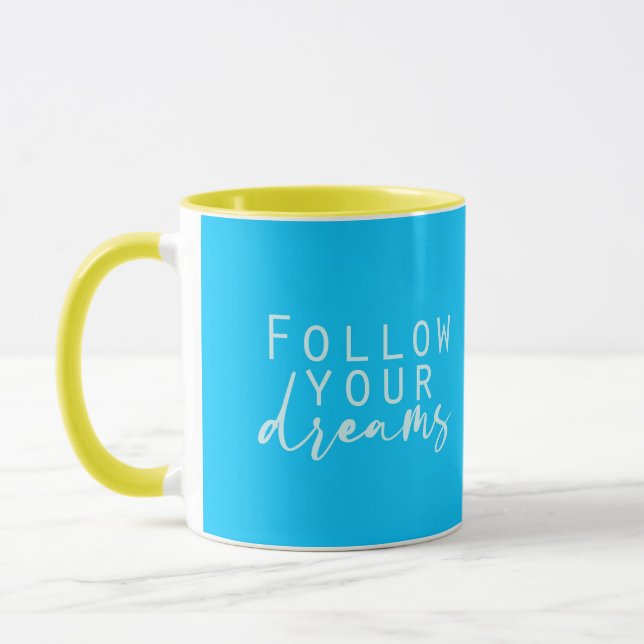 Follow Your Dreams Mug (Left)