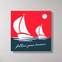 Follow your dreams nautical sailboat sunset art
