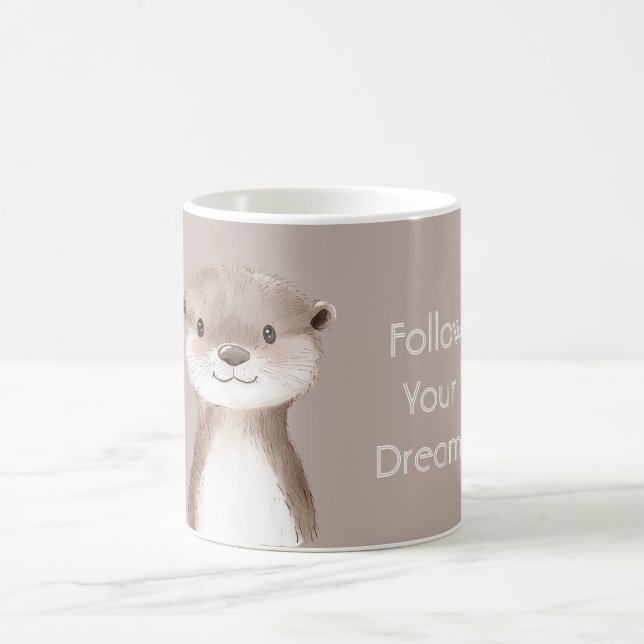 Follow Your Dreams Otter Coffee Mug (Center)
