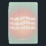 Follow Your Dreams Pastel Gradient Motivational iPad Pro Cover<br><div class="desc">Follow your dreams! Stylish Trendy Motivational iPad cover with a mint green peach grainy gradient texture and retro inspired waved text - a motivational cover with your name in script calligraphy for School or Office in Pink, Purple, Blue. Customise this iPad cover with your own name. Also available as a...</div>