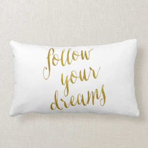 Follow Your Dreams Quote Faux Gold Foil Metallic Lumbar Cushion