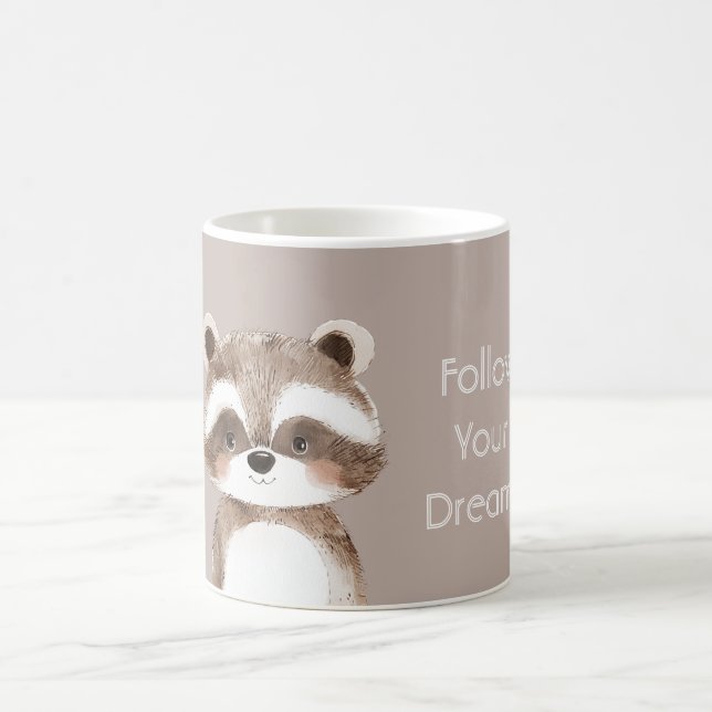 Follow Your Dreams Racoon Coffee Mug (Center)