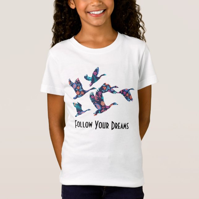 Follow Your Dreams T-Shirt (Front)