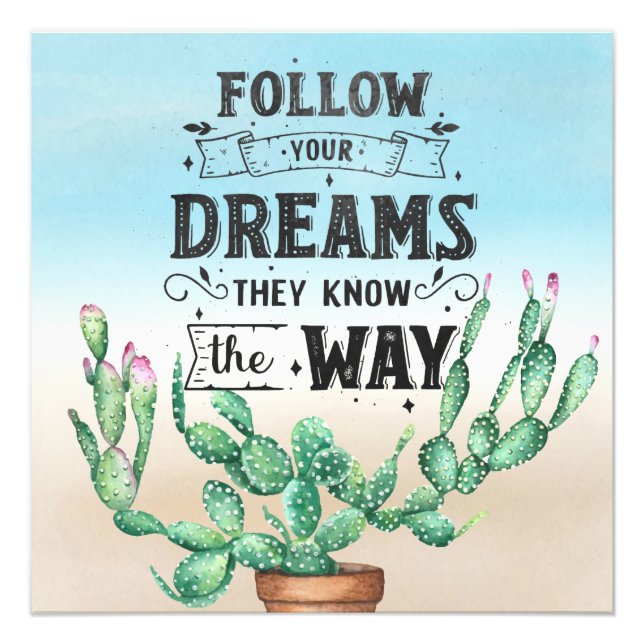 Follow Your Dreams | Watercolor Cactus & Quote Photo Print (Front)