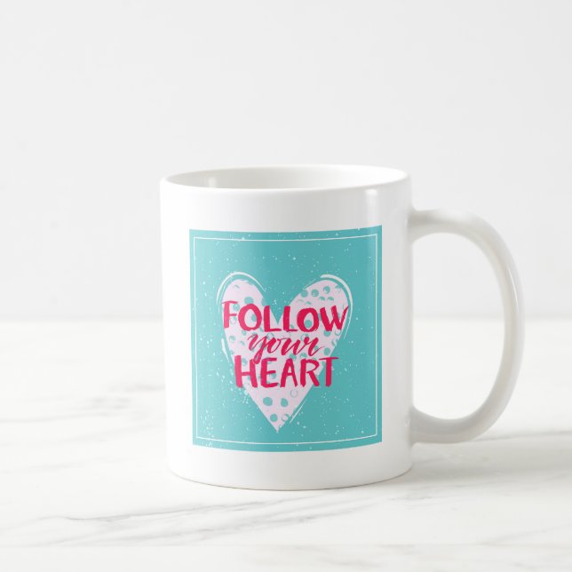Follow Your Heart 2 Coffee Mug (Right)
