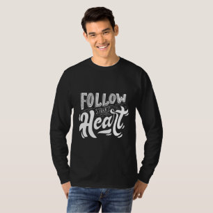 Follow Your Heart - Bold Artisan Script Men's Tee