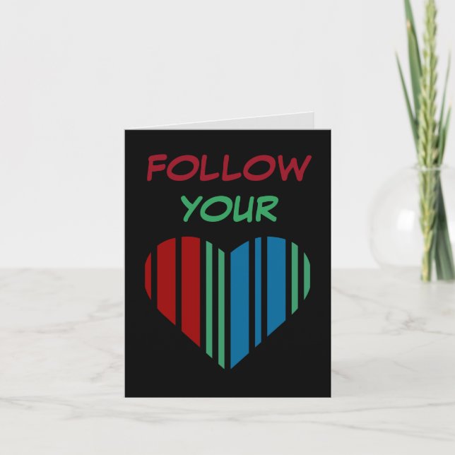 FOLLOW YOUR HEART CARD (Front)