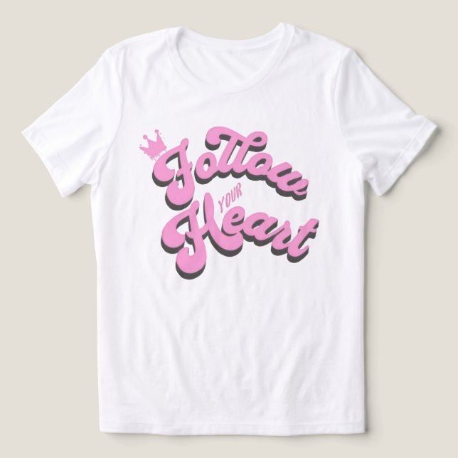 Follow Your Heart Inspirational T-Shirt Tri-Blend Shirt (Design Front)