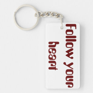 Follow Your Heart Key Ring