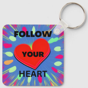 Follow Your Heart Key Ring