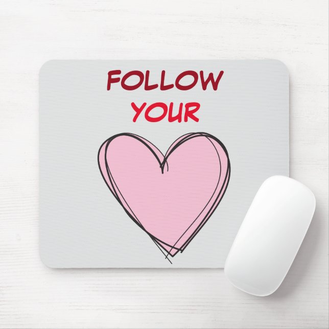 FOLLOW YOUR HEART MOUSE PAD (With Mouse)