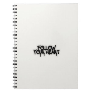 Follow Your Heart Notebook