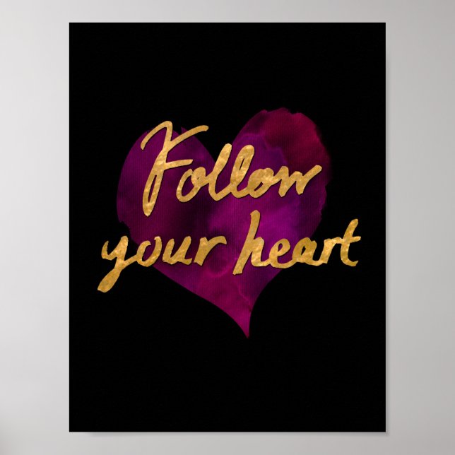Follow Your Heart Poster (Black with Gold) (Front)