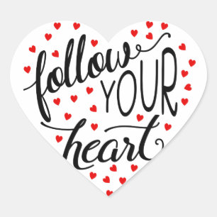 Follow Your Heart Script Sticker