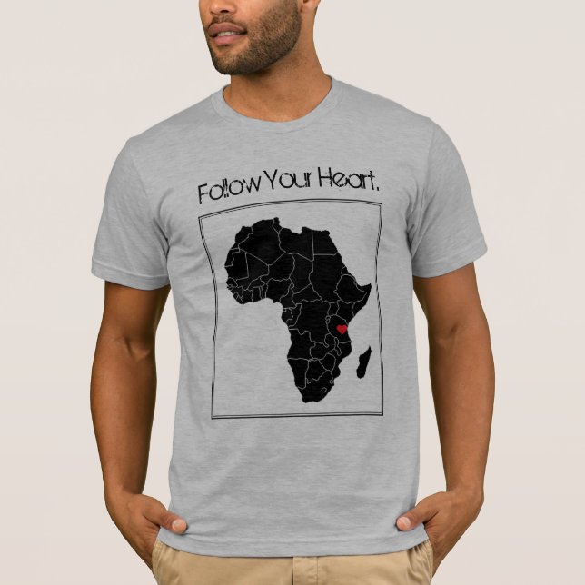 Follow Your Heart. T-Shirt (Front)