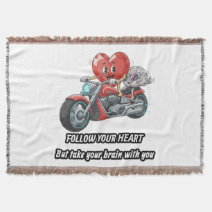 Follow your heart take your brain throw blanket