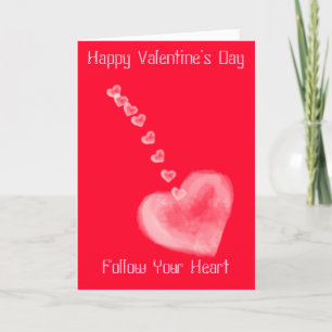Follow Your Heart Valentine's Day Card