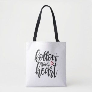 Follow Your Heart Valentine's Quote   Tote Bag
