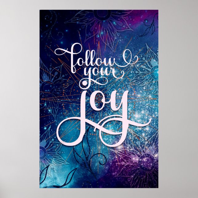 Follow Your Joy - Affirmation Artistry Poster (Front)