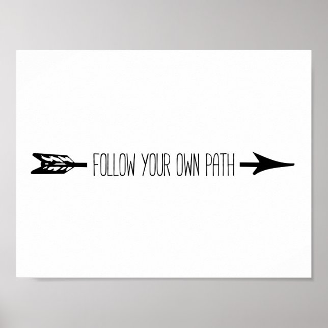 Follow your own path Arrow Poster (Front)