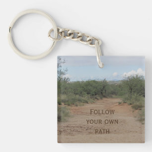 Follow Your Own Path Desert Trail Motivational Key Ring