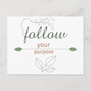 Follow Your Purpose Inspirational Postcard