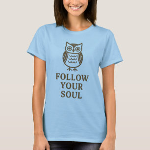 Follow Your Soul Owl T-Shirt