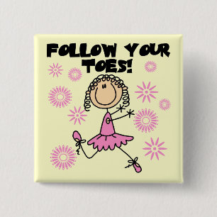 Follow Your Toes Ballerina Tshirts and Gifts 15 Cm Square Badge
