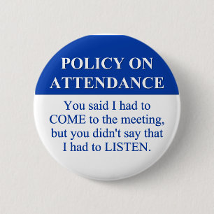 Following the Employee Attendance Policy (3) 6 Cm Round Badge