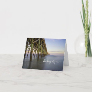 Folly Beach Pier Beauty Thinking Of You Card