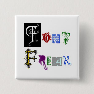 Font Freak Typography Saying 15 Cm Square Badge