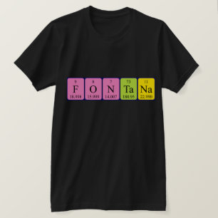 Fontana periodic table name shirt