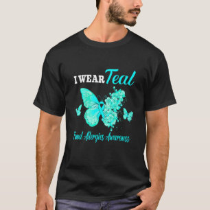 Food Allergies Awareness I Wear Teal Butterfly T-Shirt