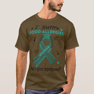 Food Allergies Warrior, I Battle Food Allergies Wh T-Shirt