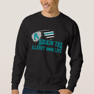 Food Allergy Rockin Allergy MomLife Mothers Day Te Sweatshirt