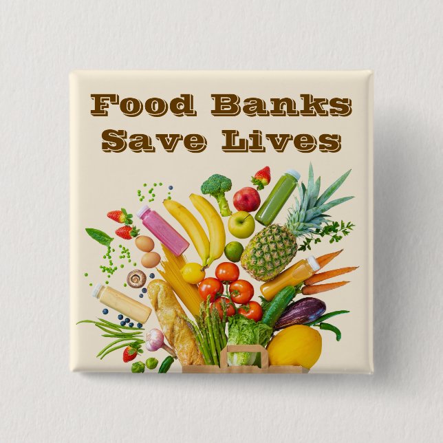 Food Banks Save Lives 15 Cm Square Badge (Front)