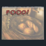 Food! Calendar<br><div class="desc">Everyone loves Food! Crunchy bread,  eggs,  something sweet,  juicy,  and ripe. This will look great in your kitchen,  Restaurant,  or anywhere food can be found.</div>