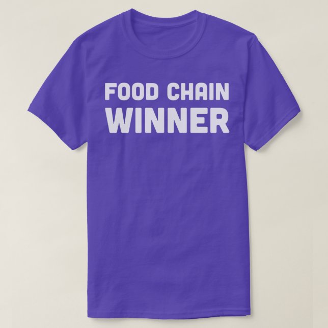 Food Chain Winner  T-Shirt (Design Front)