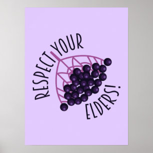 Food Forager Respect Your Elders Elderberry Quote Poster