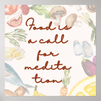 "Food is a call for meditation '"
