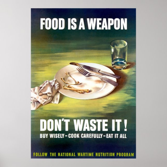 Food Is A Weapon Poster (Front)