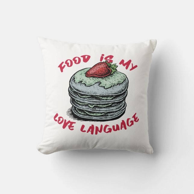 Food Is My Love Language Cushion (Front)