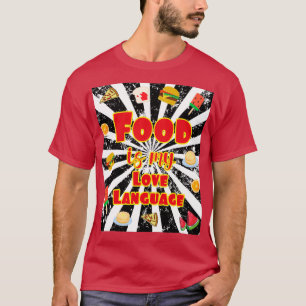 food is my love language for foodies VNeck T-Shirt